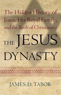 Jesus Dynasty by James D. Tabor